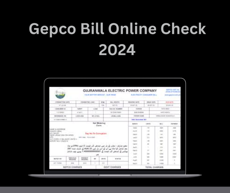 Gepco Bill Online Check 2024 – Easily Get Your Duplicate Bill Of Gepco